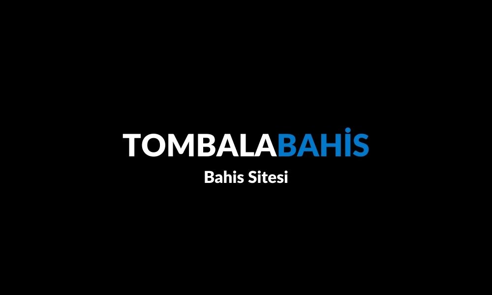 Tombalabahis Bahis Sitesi